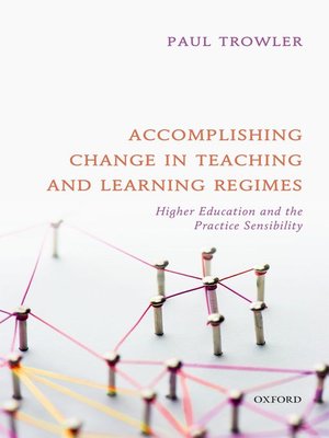 cover image of Accomplishing Change in Teaching and Learning Regimes